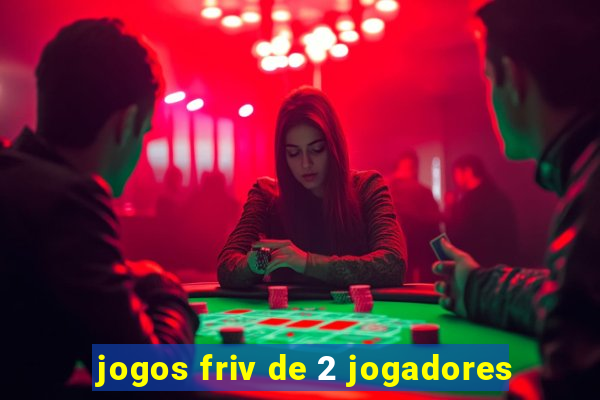 jogos friv de 2 jogadores